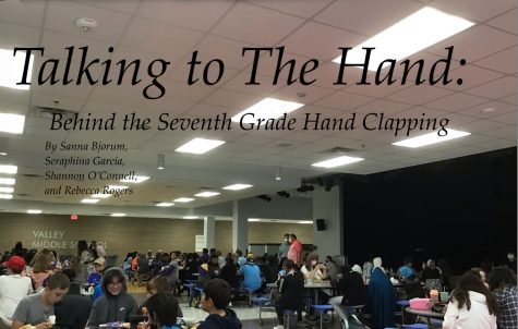 Talking to the Hand: Behind the Clapping of 7th Grade Lunch