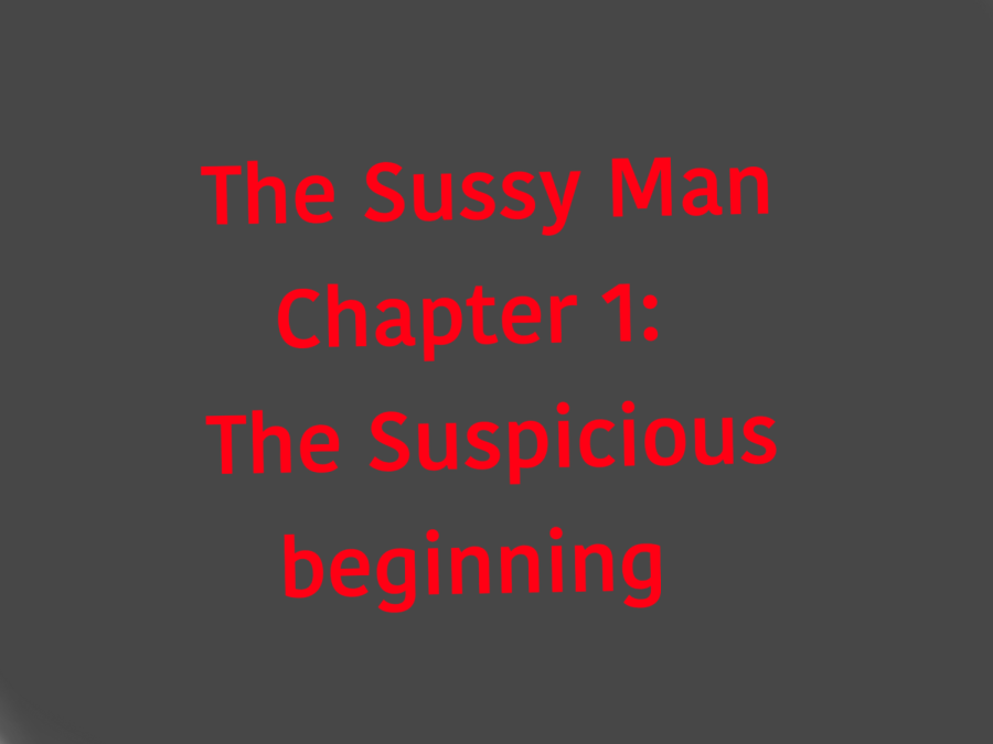 The+Sussy+Man%3A+The+Suspicious+Beginning+